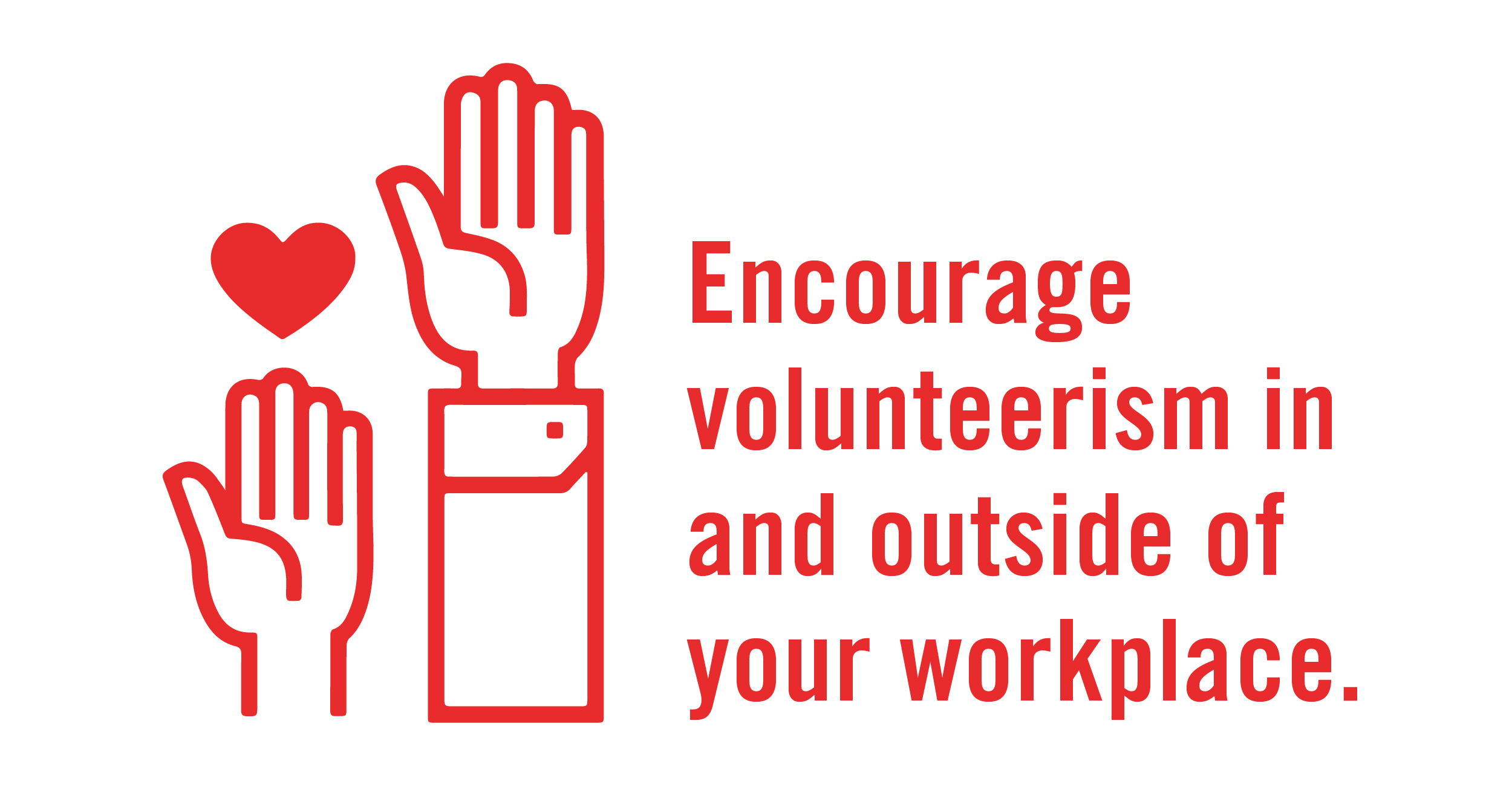 Encourage Volunteerism