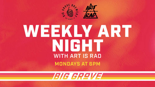 Weekly Art Night at Big Grove