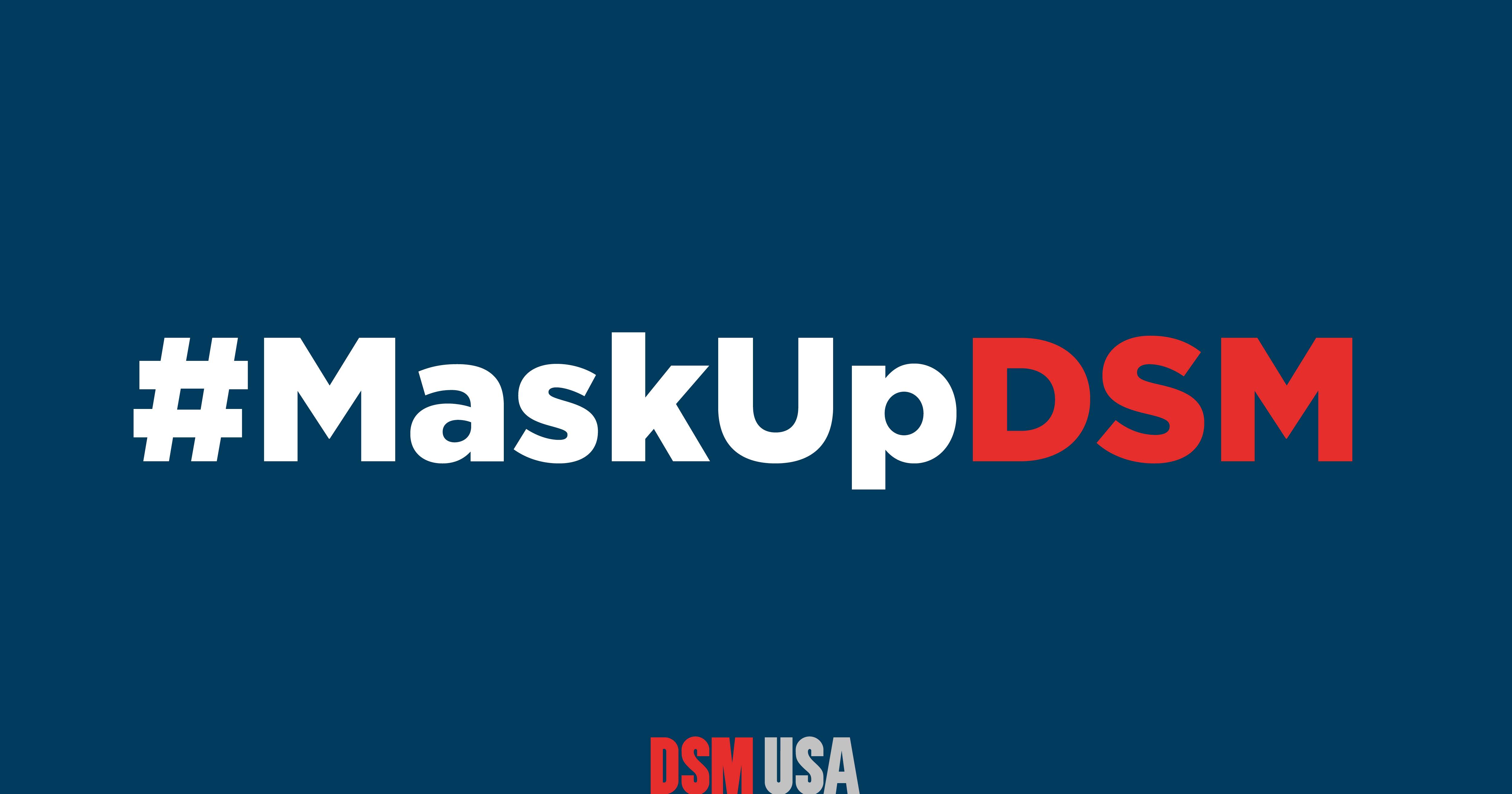 Mask Up DSM Mask Up DSM
