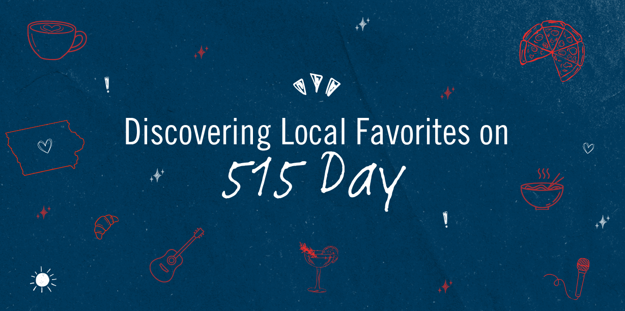 Discover Local Favorites | 515 Day