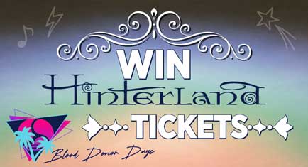 Win Hinterland tickets