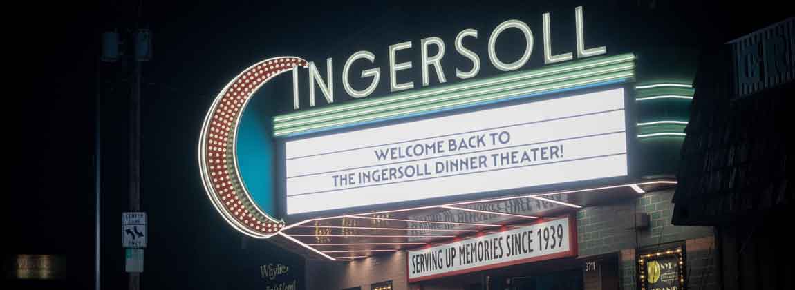 Ingersoll Dinner Theater marquee